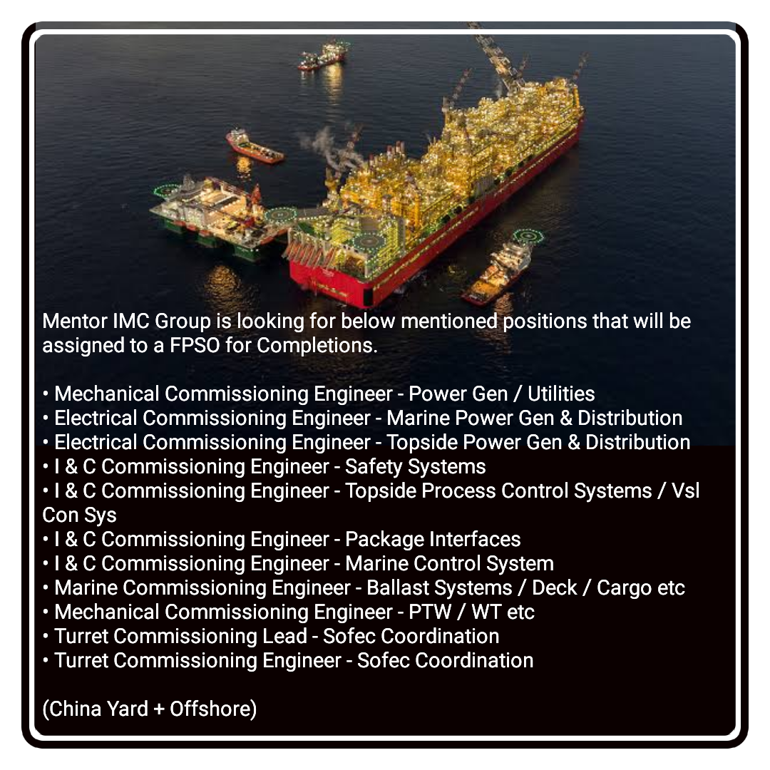 Mechanical, Electrical, I&C, Marine & Turret Commissioning Engineer Jobs