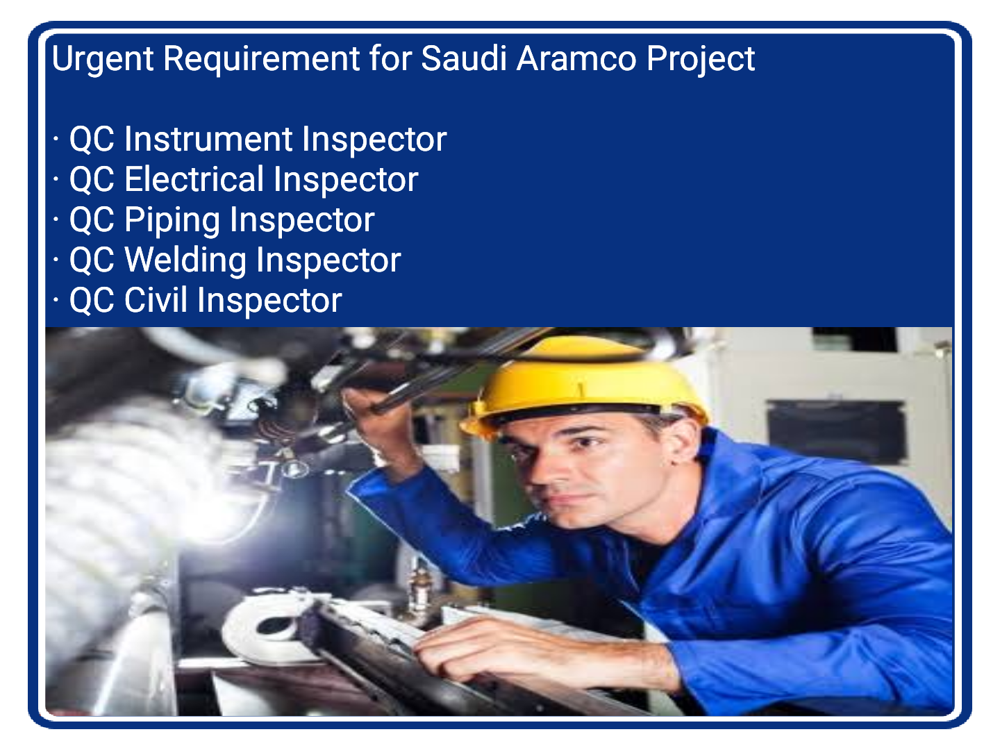 Instrument, Electrical, Piping, Welding & Civil QC Inspector Jobs