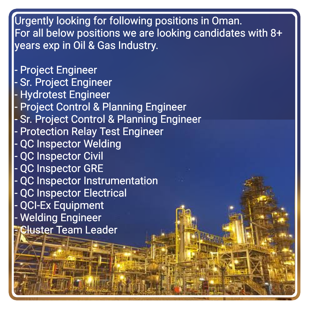 Electrical, Instrument, Civil, Welding, QC inspector, Project & Control Engineer Jobs